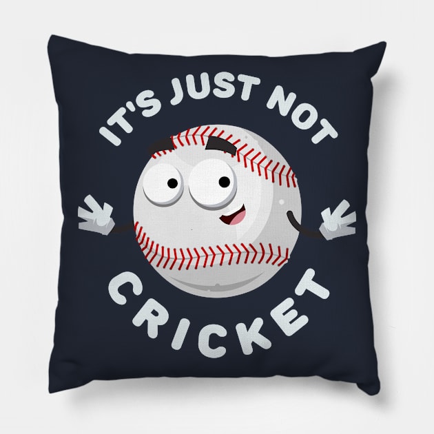 baseball ball mascot smiling It's Just Not Cricket Pillow by VizRad