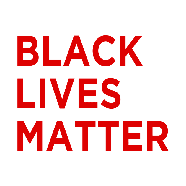 Black Lives Matter Red Ink by We Love Pop Culture