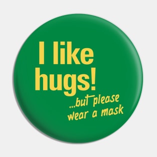 Hugs and Masks Pin