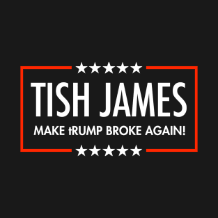 Tish James - Make tRUMP Broke Again T-Shirt