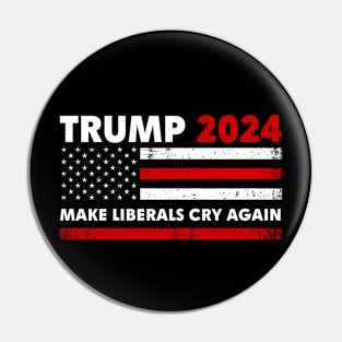 Trump 2024 Make Liberals Cry Again Flag Pin