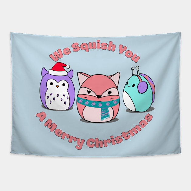 We Squish You A Merry Christmas Tapestry by Christmas Clatter