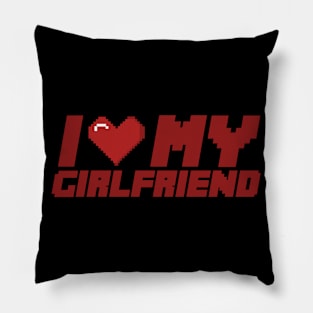 I LOVE MY GIRLFRIEND - pixelart Pillow