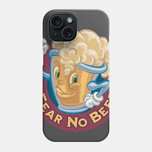 Fear No Beer Phone Case