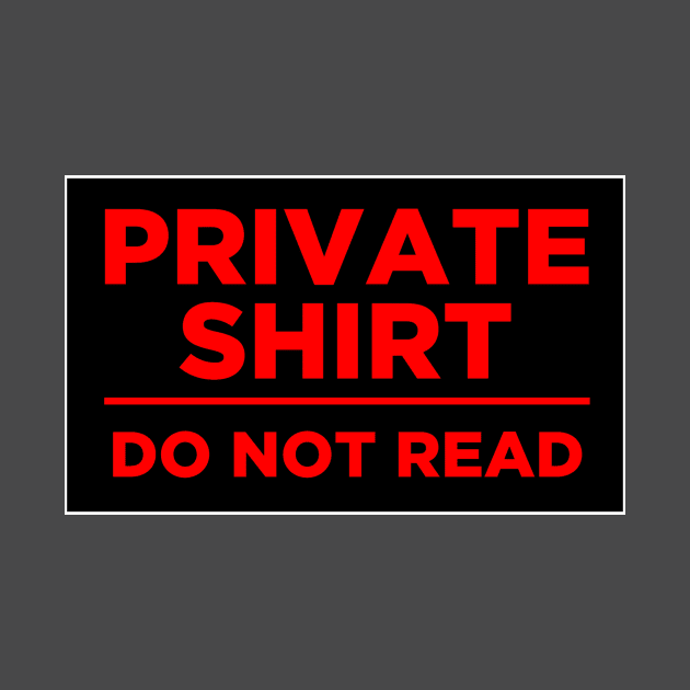 Private Shirt: Do not read by nomoji