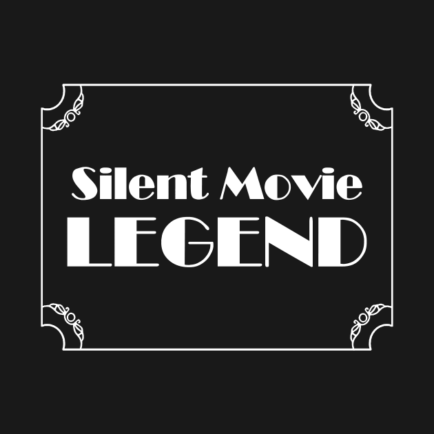 Silent Movie Legend by GloopTrekker