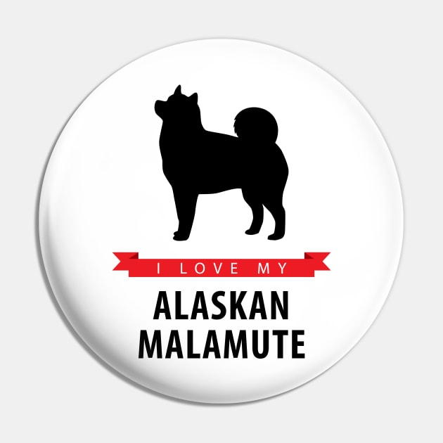 I Love My Alaskan Malamute Pin by millersye