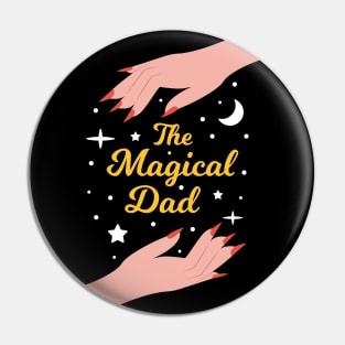 The Magical Dad - The Best Mom in the Universe Pin