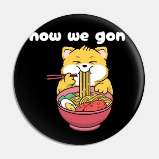 how we gon' kawaii noodle cat ramen cat chill cat Pin