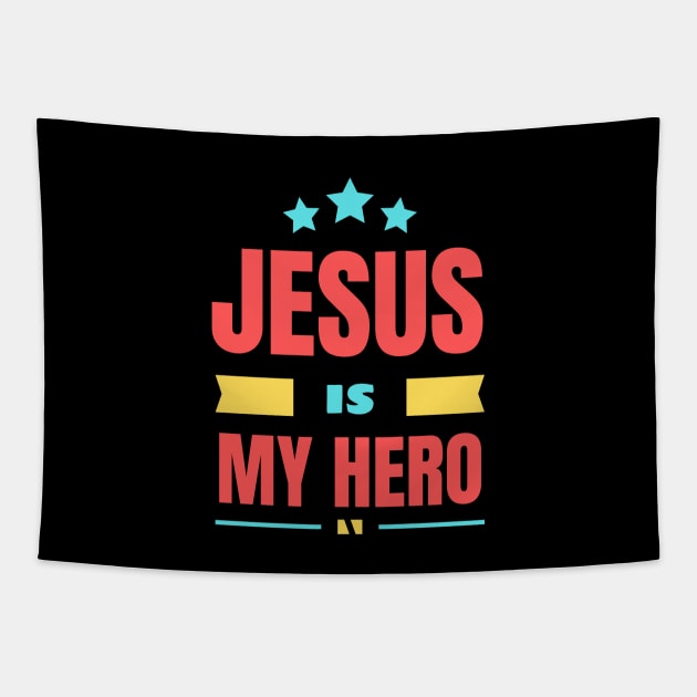 Jesus Is My Hero | Christian Saying Tapestry by All Things Gospel