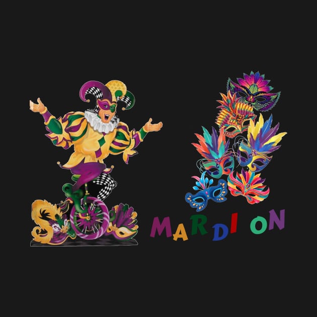 Mardi gras, mardi on by Mony Shop