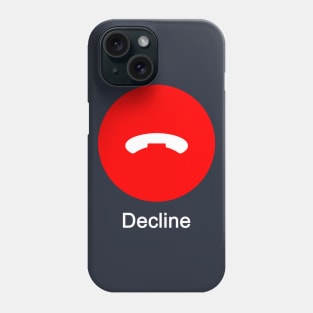 Decline Phone Case