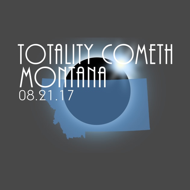 Total Eclipse Shirt - Totality MONTANA Tshirt, USA Total Solar Eclipse T-Shirt August 21 2017 Eclipse T-Shirt T-Shirt by BlueTshirtCo