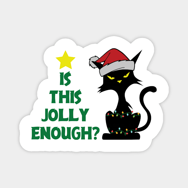 Is this Jolly Enough ? Grumpy Black Cat Magnet by Bam-the-25th