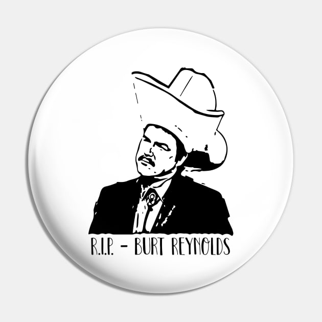 R.I.P. - Burt Reynolds Pin by lightsdsgn