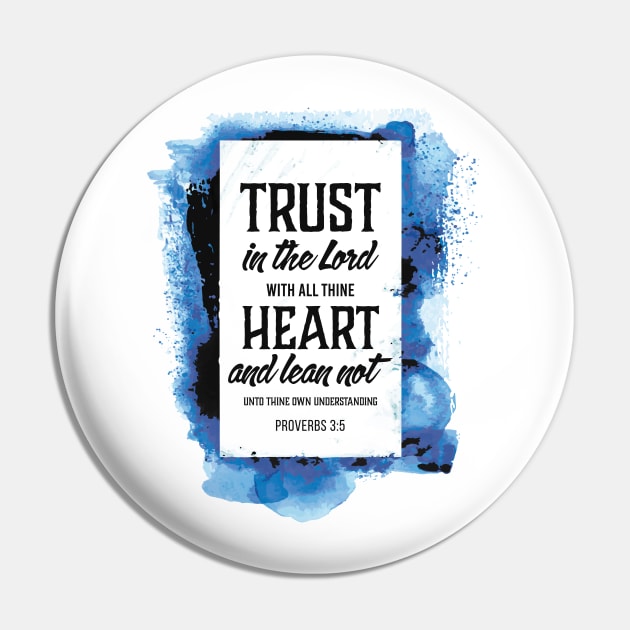 Trust In The Lord Pin by ARI-ADS, LLC