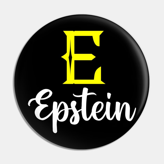 I'm A Epstein ,Epstein Surname, Epstein Second Name Pin by overviewtru