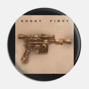 Shoot First Pin