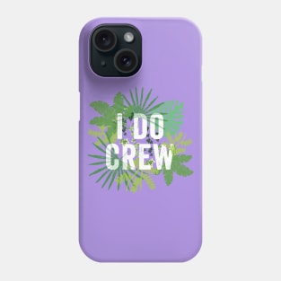 "I Do Crew" Fun Matching Bridesmaids Bride Cute Bridal Party Phone Case