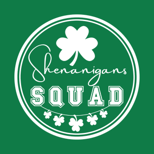 Shenanigans Squad T-Shirt