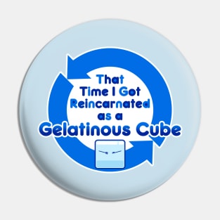 That Time I Got Reincarnated as a Gelatinous Cube Pin