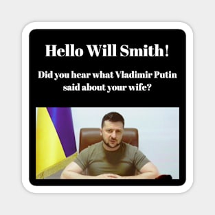 Putin - Valinski / Will Smith - Design 2 Products Magnet