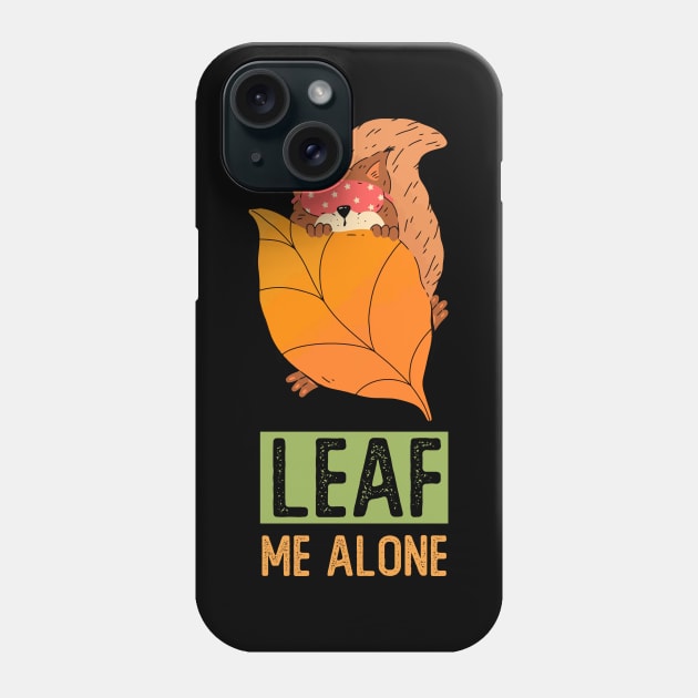 Leaf Me Alone Phone Case by alexalexay