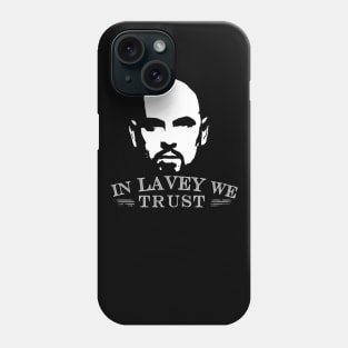 In Lavey We Trust Phone Case