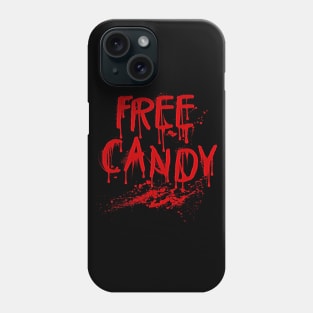 Free Candy Shirt Scary Bloody Halloween Phone Case