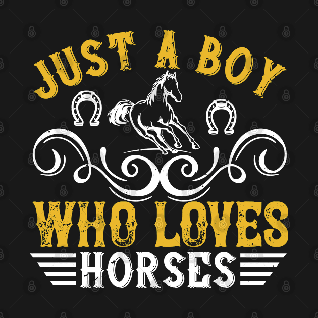 Horse Love - Boy Loves Horses by ShirzAndMore