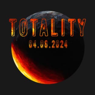 Totality Total Eclipse 04.08.2024 T-Shirt