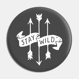 STAY WILD Pin