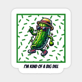 Pickle Big Dill Magnet