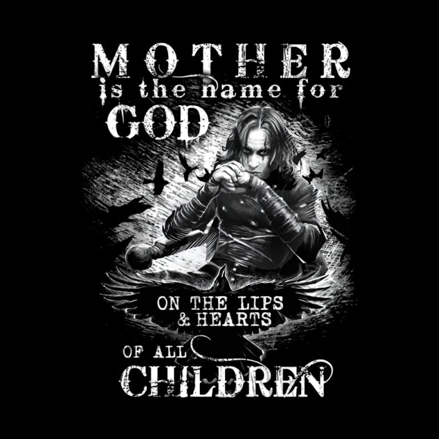 Eric Draven Mother Is The Name For God by AinisticGina