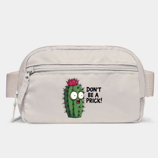 Don't Be A Prick Funny Cactus Plant Sarcastic Pun by Anticorporati