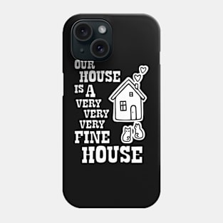 Crosby Stills Nash and Young - Our House is a Very Very Very Fine House Phone Case