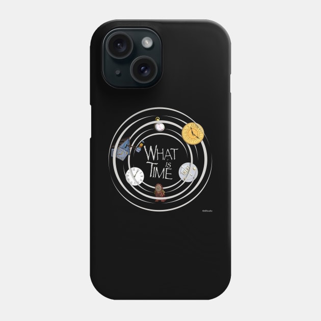 What is Time? Phone Case by Dillo’s Diz