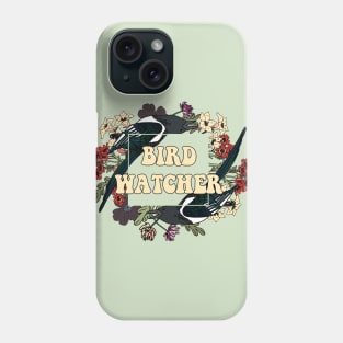 Bird Watcher - Awesome twitcher gift Phone Case