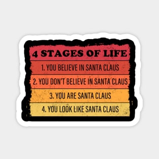 4 Stages Of Life Santa Funny Dad Uncle Christmas Magnet