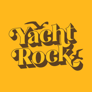 Yacht Rock ---- Retro Typography Design T-Shirt