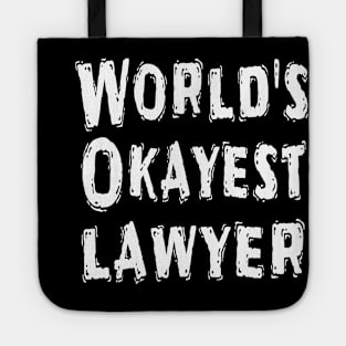 World's Okayest lawyer Tote