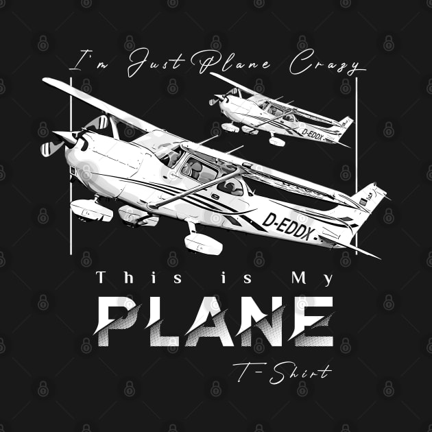 Funny Pilot Tshirt Airplane Tshirt This is my Plane Tshirt I'm just plane crazy by aeroloversclothing