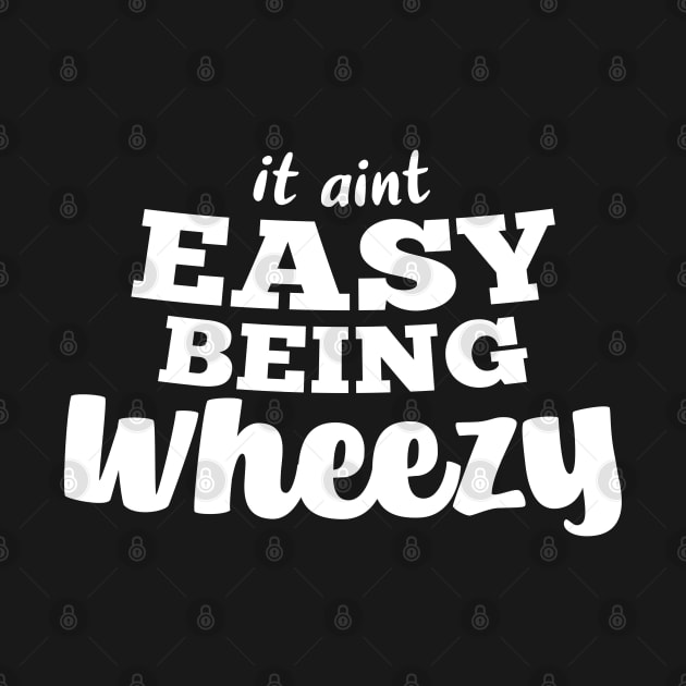 It aint easy being wheezy by jamboi