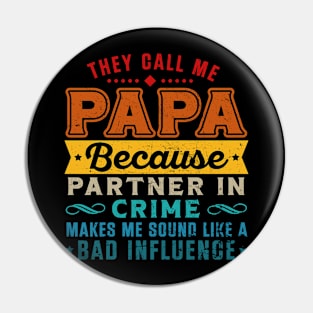 They Call Me Papa Partner In Crime Dad Fathers Day Family Pin