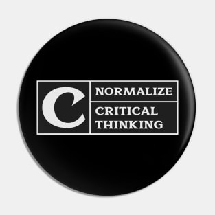 Normalize Critical Thinking Libertarian Classical Liberal Thinker Pin