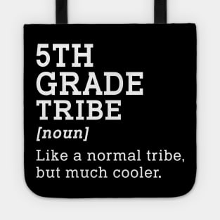 5th Grade Tribe Back to School Gift Teacher Fifth Grade Team Tote