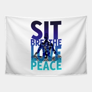 sit breathe love peace Tapestry