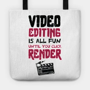 Video editing is all fun, until you click RENDER /video editor gift idea / video editing present / animation lover Tote