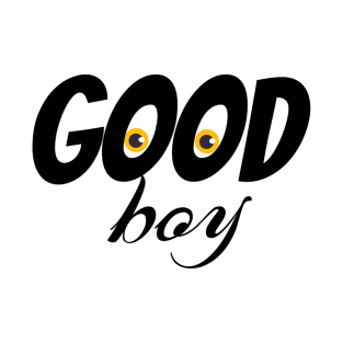 Good boy T-Shirt