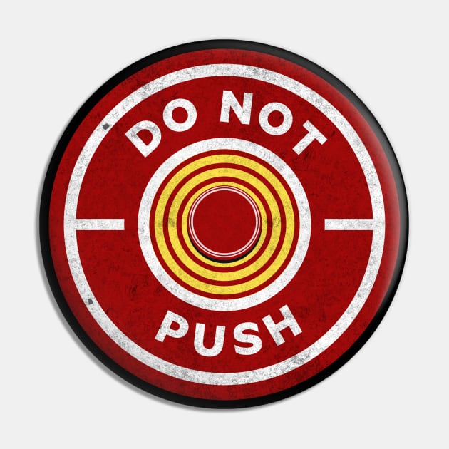 DO NOT PUSH Pin by Off the Page